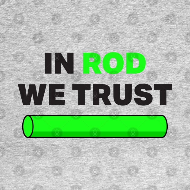 In Rod We Trust - funny Simpsons quote by KodiakMilly